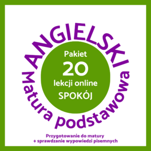 Angielski. Matura podstawowa. Pakiet SPOKÓJ – 20 lekcji online